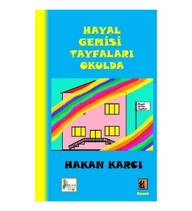 Hayal Gemisi Tayfaları Okulda
