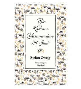 Bir Kadının Yaşamından 24 Saat (Bez Ciltli)
