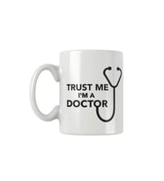 Trust Me I'm A Doctor Baskılı Kupa Bardak