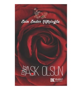 Esince Aşk Olsun