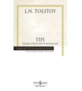 Tipi - Seçme Öyküler ve Masallar - Hasan Ali Yücel Klasikleri