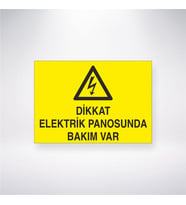 Dikkat Elektrik Panosunda Bakım Var 21x28 Arkası Yapışkanlı Levha
