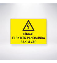 Dikkat Elektrik Panosunda Bakım Var 21x28 Arkası Yapışkanlı Levha