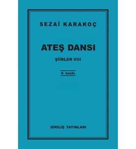 Şiirler 8 - Ateş Dansı