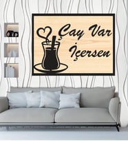Çay Var İçersen  Ahşap Duvar Tablo
