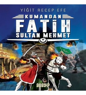 Kumandan - Fatih Sultan Mehmet