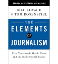 The Elements Of Journalism, Revised And Updated 4Th Edition: What Newspeople Should Know And The Pub