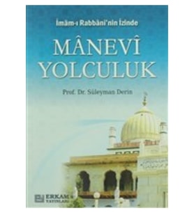Imam-ı Rabbani'nin Izinde Manevi Yolculuk