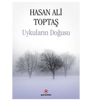 Uykuların Doğusu / Hasan Ali Toptaş / Parantez Yayınları / 9789752810860