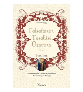 Felsefenin Tesellisi Üzerine (I-V) (Bez Ciltli)