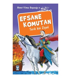 Efsane Komutan Tarık Bin Ziyad