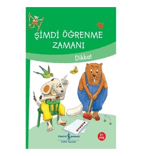 Şimdi Öğrenme Zamanı - Dikkat
