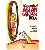 Kendini Aslan Sanan Şola - Bernardo Atxaga