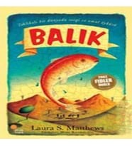 Balık/Tehlikeli Bir Dünyada Sevgi ve Umut Öyküsü