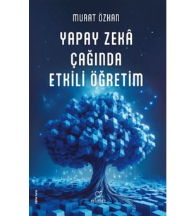 Yapay Zekâ Çağında Etkili Öğretim