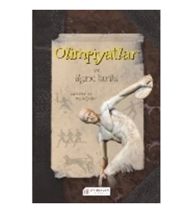 Olimpiyatlar ve İlginç Tarihi