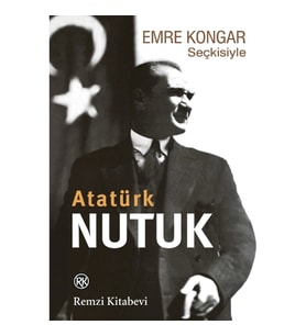 Emre Kongar Seçkisiyle Nutuk (Atatürk)