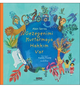 Gezegenimi Kurtarmaya Hakkım Var