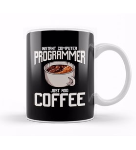 Funny Instant Computer Programmer Just Add Coffee Kupa Bardak Porselen