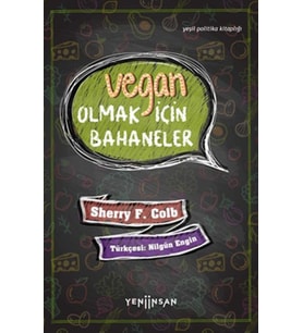 Vegan Olmak İçin Bahaneler
