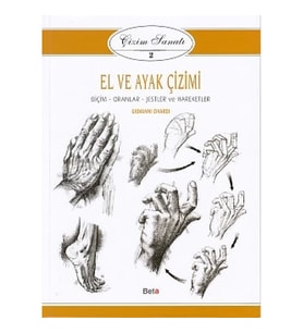 Çizim Sanatı Serisi 2 - El ve Ayak Çizimi