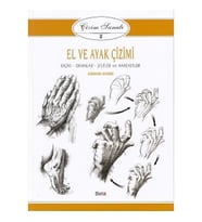 Çizim Sanatı Serisi 2 - El ve Ayak Çizimi