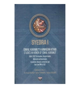 Syedra 1 - İsmail Karamut’a Armağan Kitabı - Studies In Honor Of Ismaıl Karamut (Sıvama Cilt)