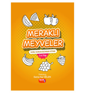 Soru Soran Boyama Kitabı Meraklı Meyveler 3-6 Yaş Psikolog E.Delen Şölen Çocuk