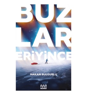 Buzlar Eriyince
