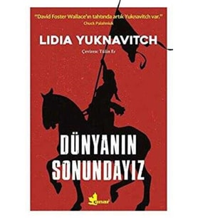 Dünyanın Sonu - Lidia Yuknavitch