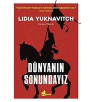 Dünyanın Sonu - Lidia Yuknavitch