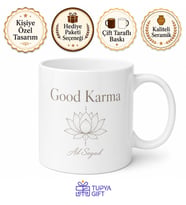 Good Karma Yazılı İyi Karma İngilizce Kahve Kupası Porselen Bardak Hediye