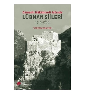 Osmanlı Hakimiyeti Altında Lübnan Şiileri (1516-1788)