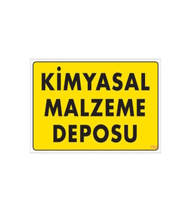 Kimyasal Malzeme Deposu Uyarı Levhası 25x35 KOD: 792