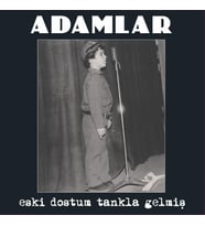 Adamlar Eski Dostum Tankla Gelmiş - Plak (Standart)
