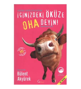 İçinizdeki Öküze Oha Deyin!