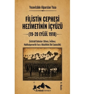 Filistin Cephesi Hezimetinin İçyüzü (19-20 Eylül 1918)