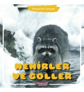Nehirler Ve Göller - Hayvanlar Dünyası