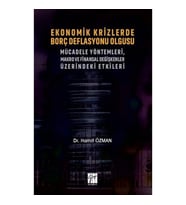 Ekonomik Krizlerde Borç Deflasyonu Olgusu Mücadele Yöntemleri Makro ve Finansal Değişkenler Üzerinde