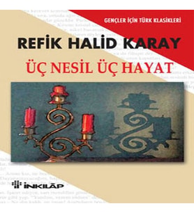 Üç Nesil Üç Hayat - Gençler İçin