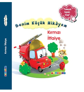 Benim Küçük Hikâyem Kırmızı İtfaiye