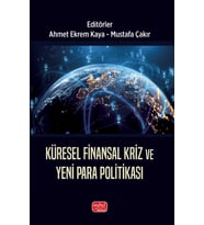 Küresel Finansal Kriz ve Yeni Para Politikası