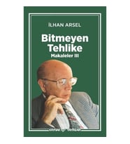 Bitmeyen Tehlike Makaleler III
