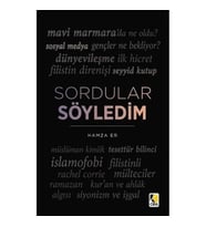 Sordular Söyledim