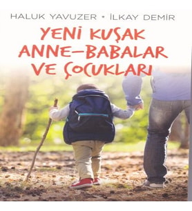 Yeni Kuşak Anne-Babalar ve Çuklar