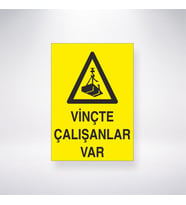 Vinçte Çalışanlar Var 21x35 Arkası Yapışkanlı Levha