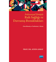 Psikososyal Yönüyle Ruh Sağlığı ve Davranış Bozuklukları