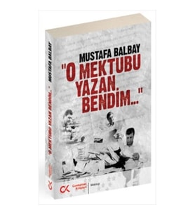 O Mektubu Yazan Bendim
