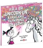 Asla Bir Unicorn’un Karalama Yapmasına İzin Verme!