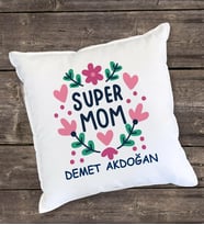 Super Mom Çiçekli Yastık (Beyaz)